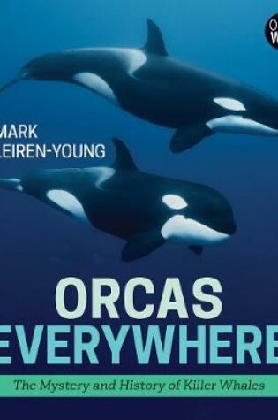 Cover of Orcas Everywhere