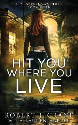 Book cover for Hit You Where You Live