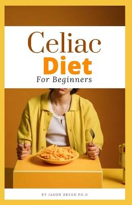 Book cover for Celiac Diet for Beginners