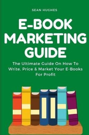 Cover of E-Book Marketing Guide