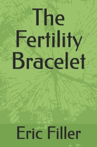 Cover of The Fertility Bracelet