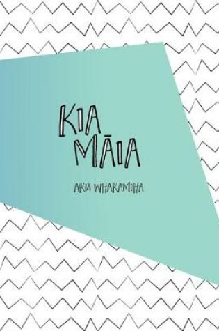 Cover of Kia Maia