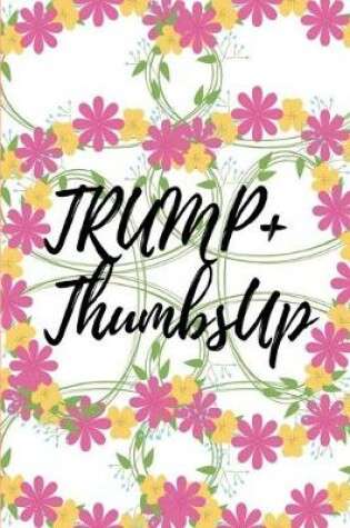 Cover of TRUMP+ThumbsUp