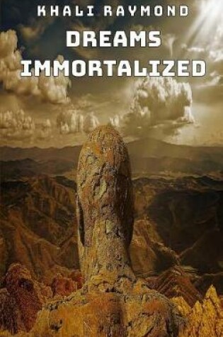 Cover of Dreams Immortalized