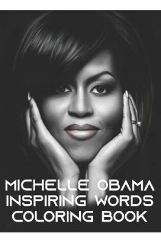 Cover of Michelle Obama Inspiring Words Coloring Book