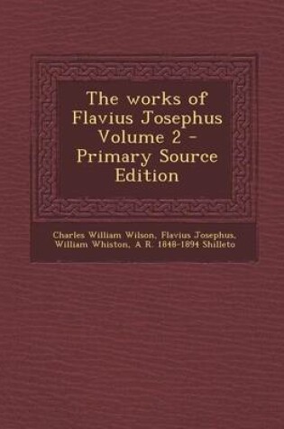 Cover of The Works of Flavius Josephus Volume 2 - Primary Source Edition