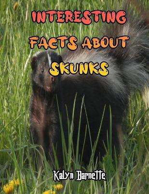 Book cover for Interesting Facts about Skunks