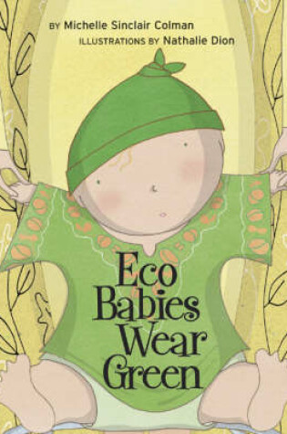 Cover of Eco Babies Wear Green