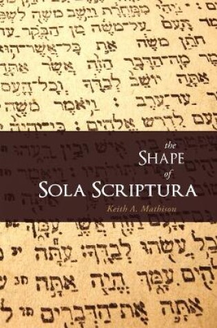 Cover of The Shape of Sola Scriptura