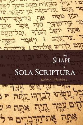 Book cover for The Shape of Sola Scriptura