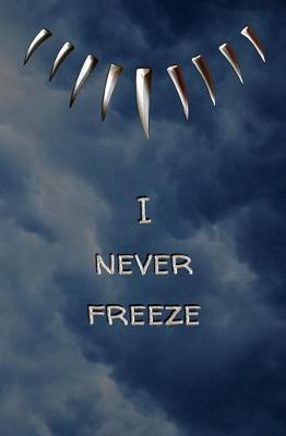 Book cover for I Never Freeze