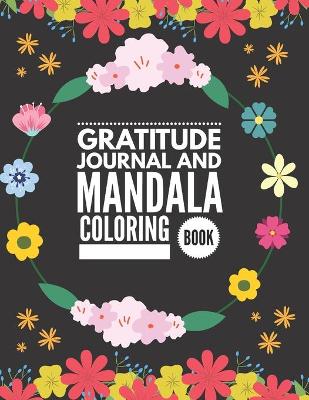 Cover of Gratitude Journal & Mandala Coloring Book