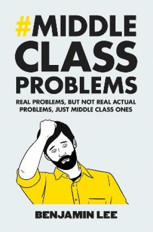 Cover of Middle Class Problems