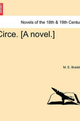 Cover of Circe. [A Novel.]Vol. I.