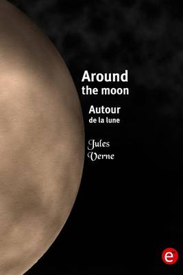 Book cover for Around the moon/Autour de la lune