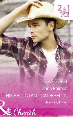 Book cover for Texas Born / His Reluctant Cinderella
