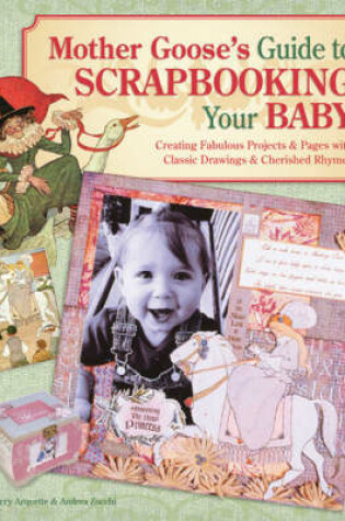 Cover of Mother Goose's Guide to Scrapbooking Your Baby