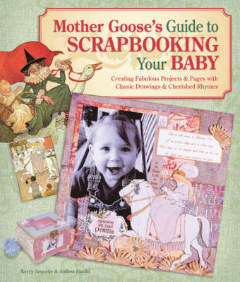 Book cover for Mother Goose's Guide to Scrapbooking Your Baby