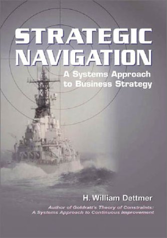 Book cover for Strategic Navigaion: A Systems Approach to Business Strategy