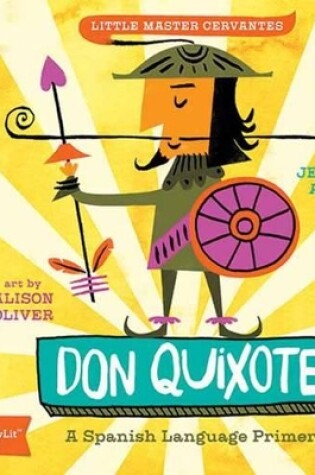 Cover of Little Master Cervantes Don Quixote: A BabyLit Spanish Language Primer