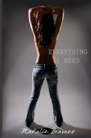 Cover of Everything I Need
