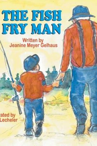 Cover of The Fish Fry Man