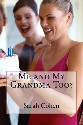 Book cover for Me and My Grandma Too?