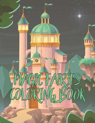 Book cover for Magic Fairies Coloring Book