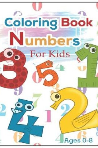 Cover of coloring book number for kids ages 0-8