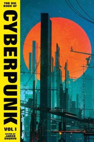 Cover of The Big Book of Cyberpunk Vol. 1