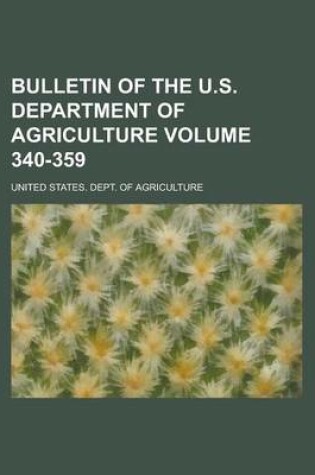 Cover of Bulletin of the U.S. Department of Agriculture Volume 340-359