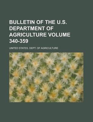 Book cover for Bulletin of the U.S. Department of Agriculture Volume 340-359