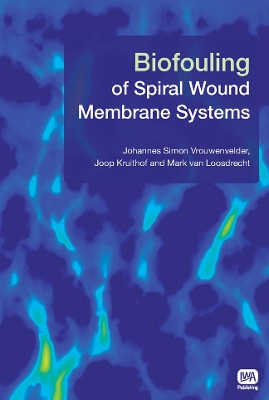 Book cover for Biofouling of Spiral Wound Membrane Systems