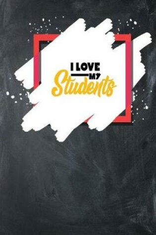 Cover of I Love My Students