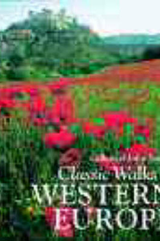 Cover of Classic Walks in Western Europe