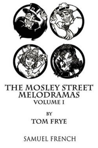 Cover of The Mosley Street Melodramas - Volume 1