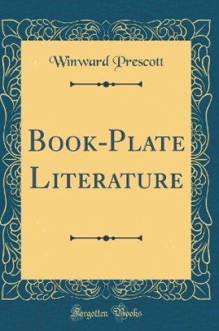 Cover of Book-Plate Literature (Classic Reprint)