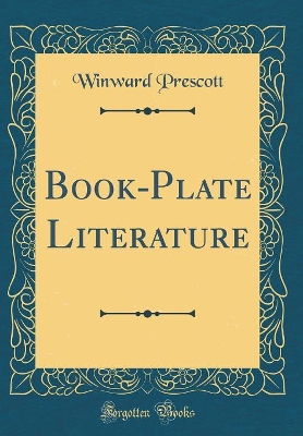 Book cover for Book-Plate Literature (Classic Reprint)