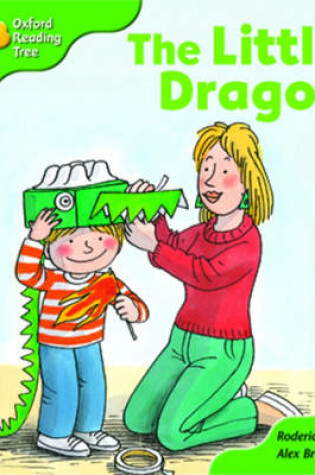 Cover of Oxford Reading Tree: Stage 2: More Patterned Stories: The Little Dragon: Pack A