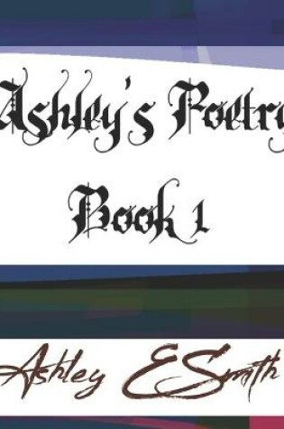 Cover of Ashley's Poetry Book 1