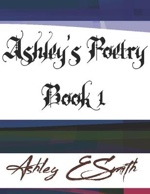 Book cover for Ashley's Poetry Book 1