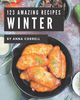 Book cover for 123 Amazing Winter Recipes