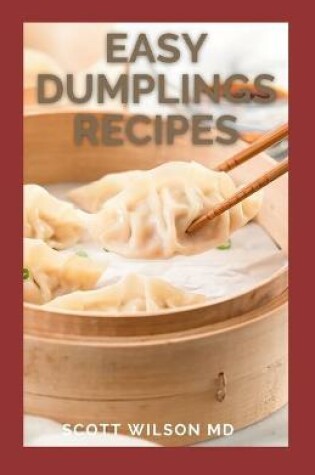 Cover of Easy Dumplings Recipes