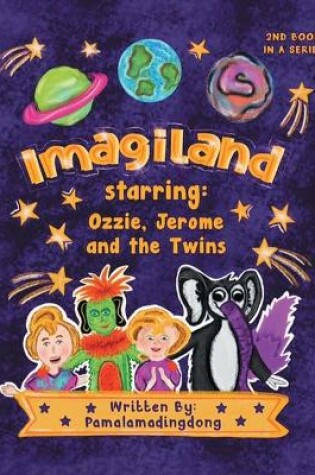 Cover of Imagiland starring Ozzie and Jerome and the twins