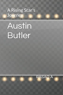 Book cover for Austin Butler