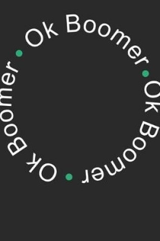 Cover of Ok Boomer Logo 2020 Planner for Millennials