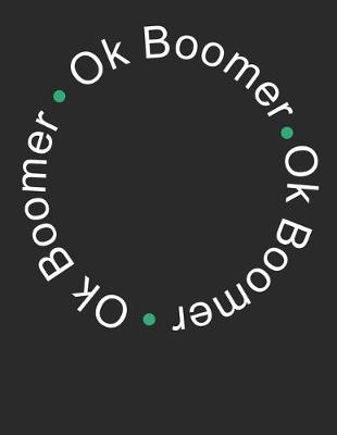 Book cover for Ok Boomer Logo 2020 Planner for Millennials
