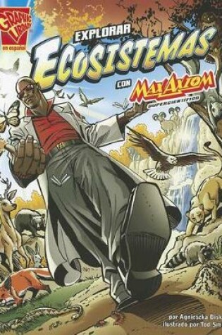 Cover of Explorar Ecosistemas Con Max Axiom, Supercientífico