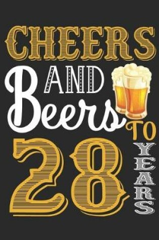 Cover of Cheers And Beers To 28 Years