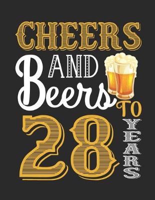 Book cover for Cheers And Beers To 28 Years